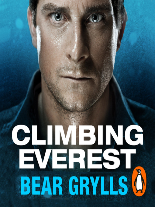Title details for Climbing Everest by Bear Grylls - Available